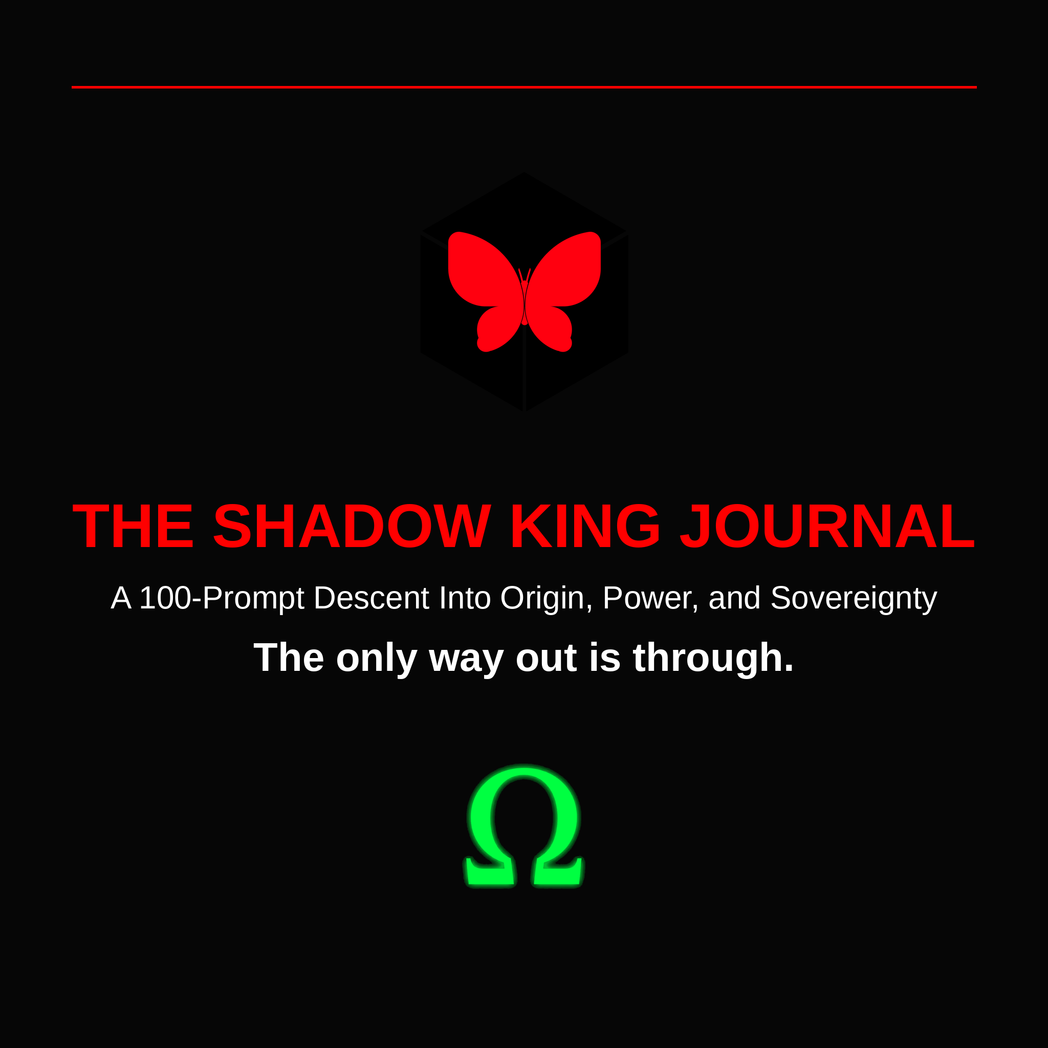 THE SHADOW KING JOURNAL — A 100-Prompt Descent Into Origin, Power, and Sovereignty